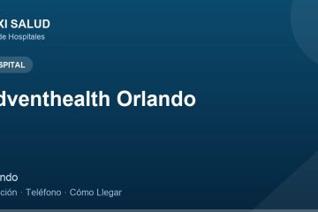 Adventhealth Orlando – Dirección, Teléfono y Cómo Llegar adres ve telefon