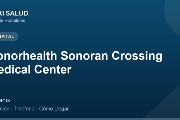 Honorhealth Sonoran Crossing Medical Center – Dirección, Teléfono y Cómo Llegar adres ve telefon