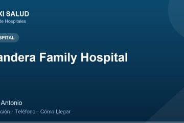 Bandera Family Hospital – Dirección, Teléfono y Cómo Llegar adres ve telefon