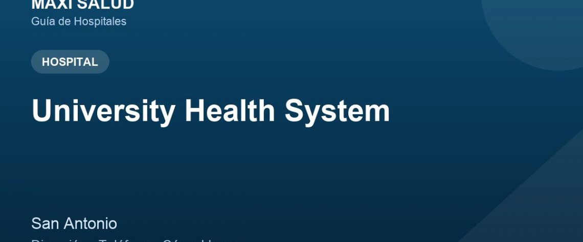 University Health System – Dirección, Teléfono y Cómo Llegar adres ve telefon