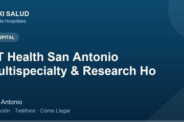 UT Health San Antonio Multispecialty & Research Ho – Dirección, Teléfono y Cómo Llegar adres ve telefon