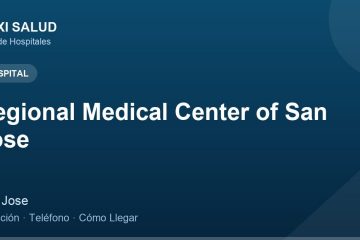 Regional Medical Center of San Jose – Dirección, Teléfono y Cómo Llegar adres ve telefon