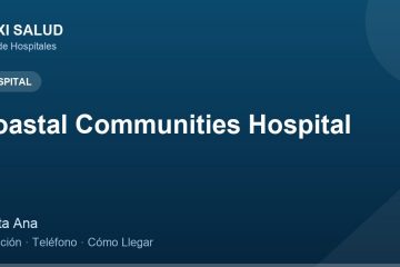 Coastal Communities Hospital – Dirección, Teléfono y Cómo Llegar adres ve telefon