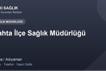 Kahta İlçe Sağlık Müdürlüğü adres ve telefon