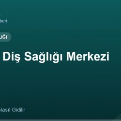 Ağız ve Diş Sağlığı Merkezi adres ve telefon