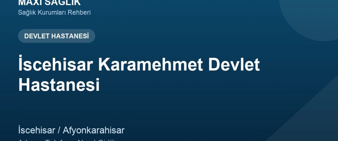 İscehisar Karamehmet Devlet Hastanesi adres ve telefon