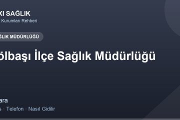 Gölbaşı İlçe Sağlık Müdürlüğü adres ve telefon