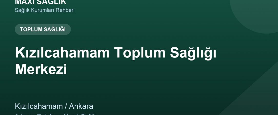 Kızılcahamam Toplum Sağlığı Merkezi adres ve telefon