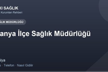 Alanya İlçe Sağlık Müdürlüğü adres ve telefon