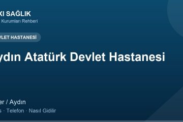 Aydın Atatürk Devlet Hastanesi adres ve telefon