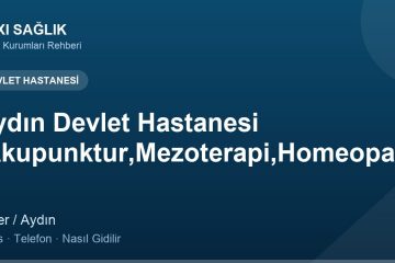 Aydın Devlet Hastanesi (Akupunktur,Mezoterapi,Homeopati) adres ve telefon