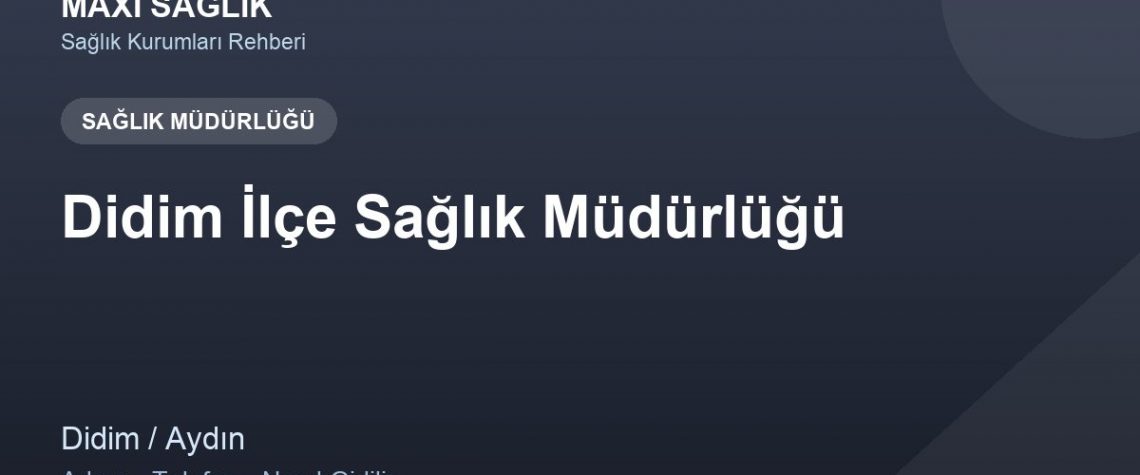 Didim İlçe Sağlık Müdürlüğü adres ve telefon