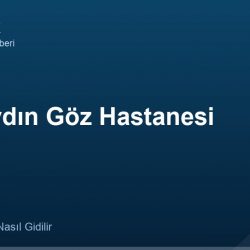 Özel Aydın Göz Hastanesi adres ve telefon