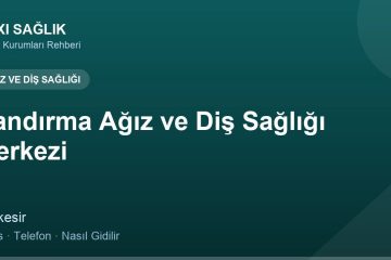 Bandırma Ağız ve Diş Sağlığı Merkezi adres ve telefon