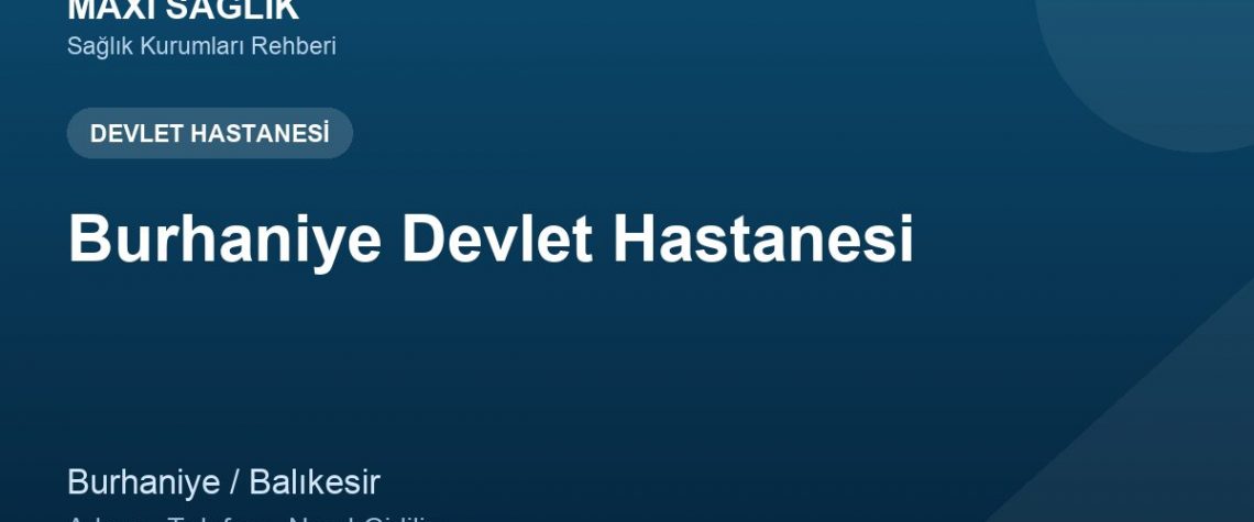 Burhaniye Devlet Hastanesi adres ve telefon