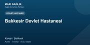 Balıkesir Devlet Hastanesi adres ve telefon