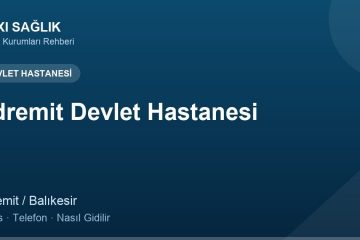 Edremit Devlet Hastanesi adres ve telefon