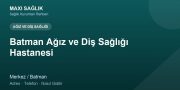Batman Ağız ve Diş Sağlığı Hastanesi adres ve telefon