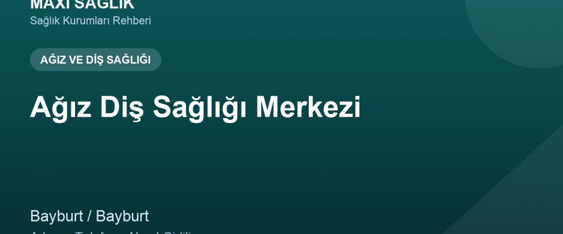 Ağız Diş Sağlığı Merkezi adres ve telefon