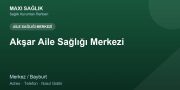 Akşar Aile Sağlığı Merkezi adres ve telefon