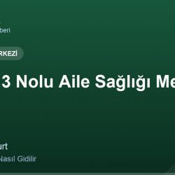 Merkez 3 Nolu Aile Sağlığı Merkezi adres ve telefon