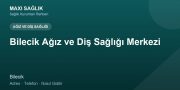 Bilecik Ağız ve Diş Sağlığı Merkezi adres ve telefon