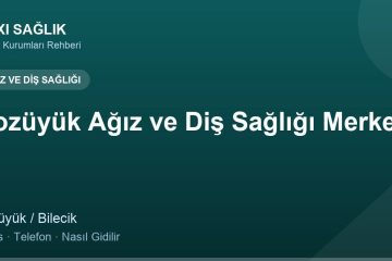 Bozüyük Ağız ve Diş Sağlığı Merkezi adres ve telefon