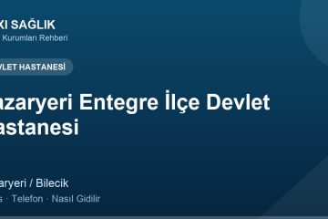 Pazaryeri Entegre İlçe Devlet Hastanesi adres ve telefon