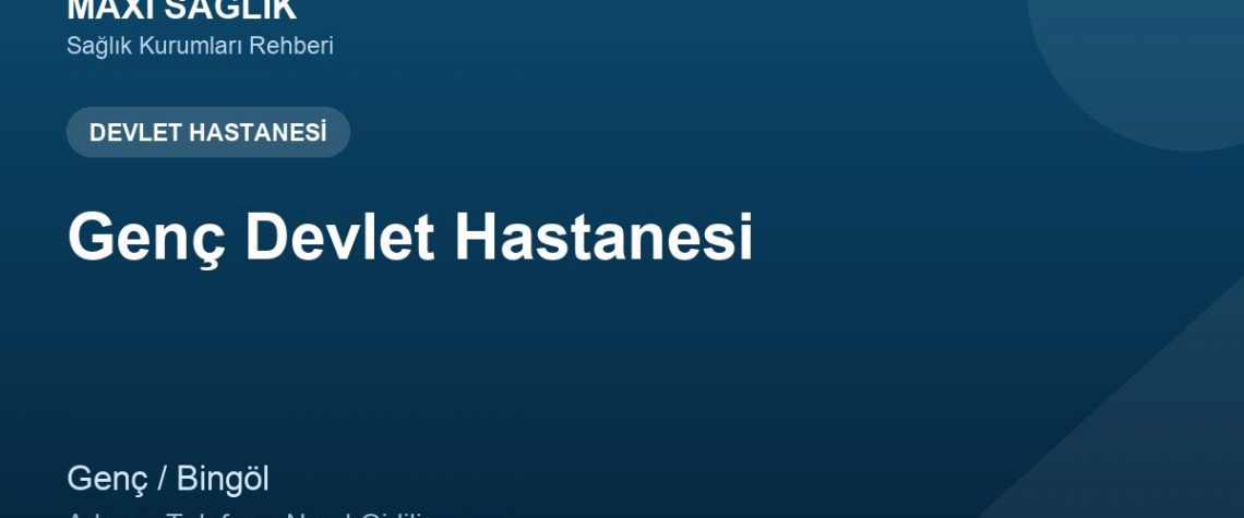 Genç Devlet Hastanesi adres ve telefon
