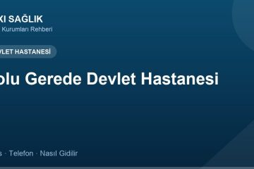 Bolu Gerede Devlet Hastanesi adres ve telefon