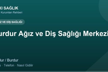 Burdur Ağız ve Diş Sağlığı Merkezi adres ve telefon
