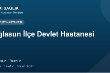 Ağlasun İlçe Devlet Hastanesi adres ve telefon