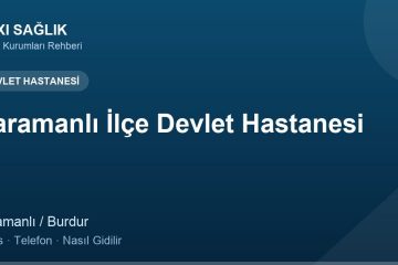 Karamanlı İlçe Devlet Hastanesi adres ve telefon