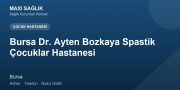 Bursa Dr. Ayten Bozkaya Spastik Çocuklar Hastanesi adres ve telefon