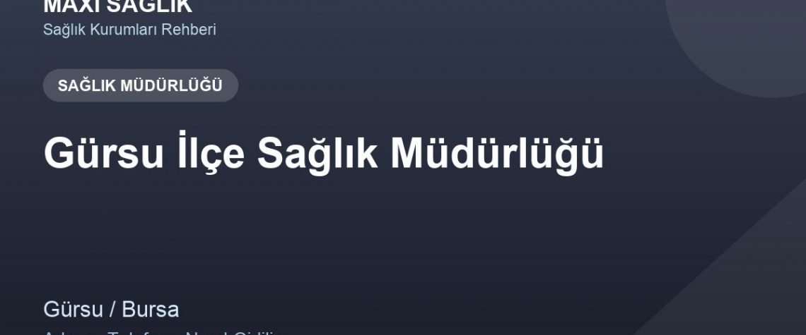 Gürsu İlçe Sağlık Müdürlüğü adres ve telefon