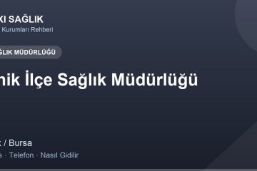İznik İlçe Sağlık Müdürlüğü adres ve telefon