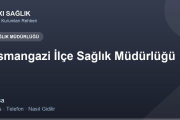 Osmangazi İlçe Sağlık Müdürlüğü adres ve telefon