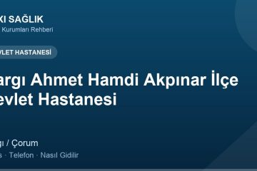 Kargı Ahmet Hamdi Akpınar İlçe Devlet Hastanesi adres ve telefon