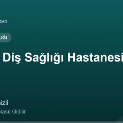Ağız ve Diş Sağlığı Hastanesi adres ve telefon