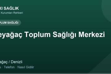 Beyağaç Toplum Sağlığı Merkezi adres ve telefon