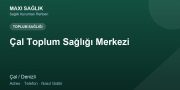 Çal Toplum Sağlığı Merkezi adres ve telefon