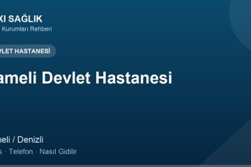 Çameli Devlet Hastanesi adres ve telefon