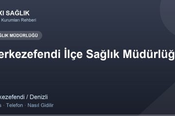 Merkezefendi İlçe Sağlık Müdürlüğü adres ve telefon