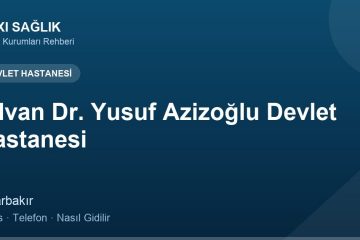 Silvan Dr. Yusuf Azizoğlu Devlet Hastanesi adres ve telefon