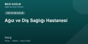 Ağız ve Diş Sağlığı Hastanesi adres ve telefon