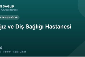 Ağız ve Diş Sağlığı Hastanesi adres ve telefon
