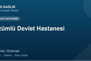 Üzümlü Devlet Hastanesi adres ve telefon