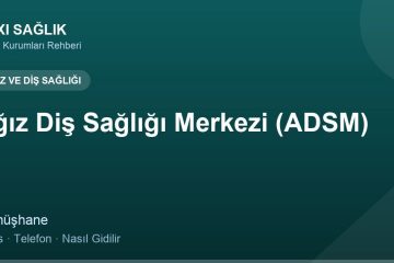 Ağız Diş Sağlığı Merkezi (ADSM) adres ve telefon