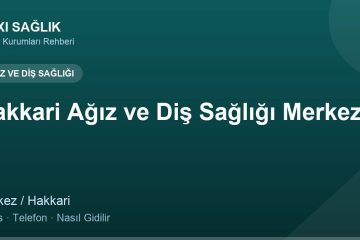 Hakkari Ağız ve Diş Sağlığı Merkezi adres ve telefon