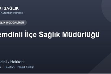 Şemdinli İlçe Sağlık Müdürlüğü adres ve telefon